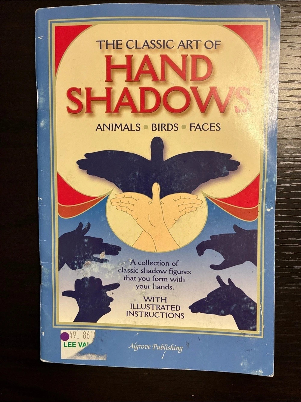 Algrave Publishing The Classic Art of Hand Shadows Illustrated Hand Shadow Book
